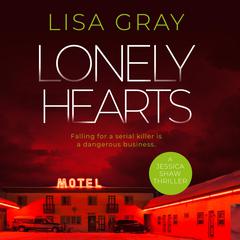 Lonely Hearts by Lisa Gray audiobook