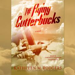 The Flying Cutterbucks by Kathleen M. Rodgers audiobook