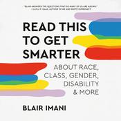 Read This to Get Smarter by  Blair Imani audiobook