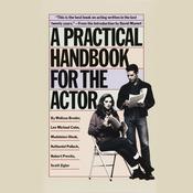 A Practical Handbook for the Actor by  Melissa Bruder audiobook