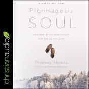 Pilgrimage of a Soul by  Phileena Heuertz audiobook