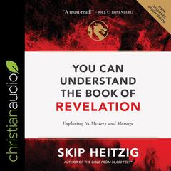 You Can Understand the Book of Revelation by Skip Heitzig audiobook
