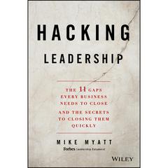 Hacking Leadership by Mike Myatt audiobook
