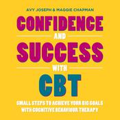 Confidence and Success with CBT by  Maggie Chapman audiobook