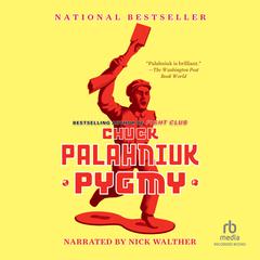 Pygmy by Chuck Palahniuk audiobook