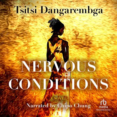 Nervous Conditions by Tsitsi Dangarembga audiobook