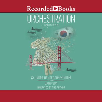 Orchestration by Saundra Henderson Windom audiobook