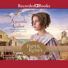 Paper Roses by Amanda Cabot audiobook