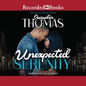 Unexpected Serenity by  Jacquelin Thomas audiobook