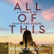 All of This by  Rebecca Woolf audiobook