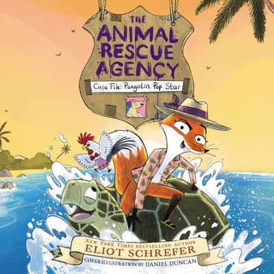 The Animal Rescue Agency #2: Case File: Pangolin Pop Star by Eliot Schrefer audiobook