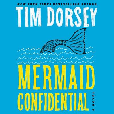 Mermaid Confidential by Tim Dorsey audiobook