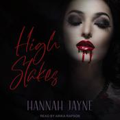 High Stakes by  Hannah Jayne audiobook