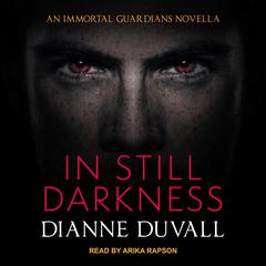 In Still Darkness by Dianne Duvall audiobook