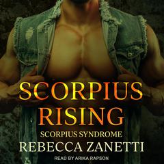 Scorpius Rising by Rebecca Zanetti audiobook