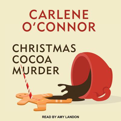 Christmas Cocoa Murder by Carlene O’Connor audiobook