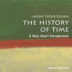 The History of Time by Leofranc Holford-Strevens audiobook