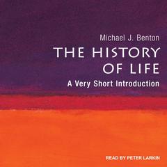 The History of Life by Michael J. Benton audiobook