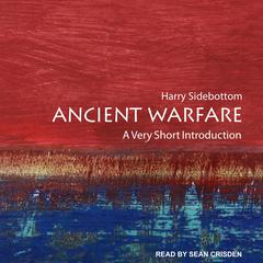 Ancient Warfare by Harry Sidebottom audiobook