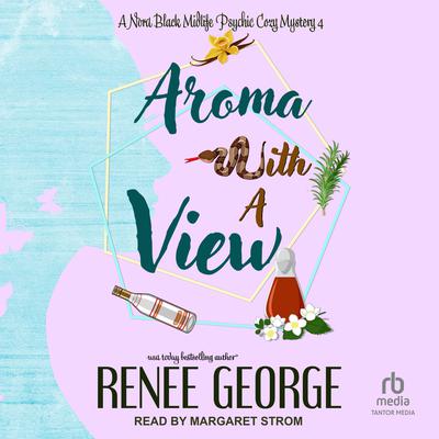 Aroma With a View by Renee George audiobook
