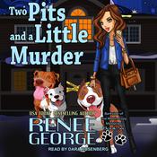 Two Pits and a Little Murder by  Renee George audiobook