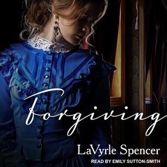 Forgiving by LaVyrle Spencer audiobook