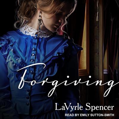 Forgiving by LaVyrle Spencer audiobook