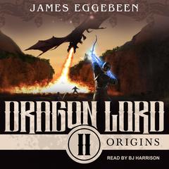 Dragon Lord by James Eggebeen audiobook