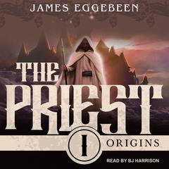 The Priest by James Eggebeen audiobook