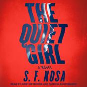 The Quiet Girl by  S.F. Kosa audiobook