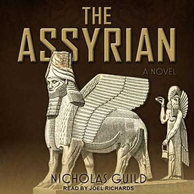 The Assyrian by Nicholas Guild audiobook