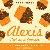 Alexis Cool as a Cupcake by  Coco Simon audiobook
