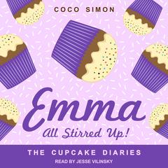 Emma All Stirred Up! by Coco Simon audiobook