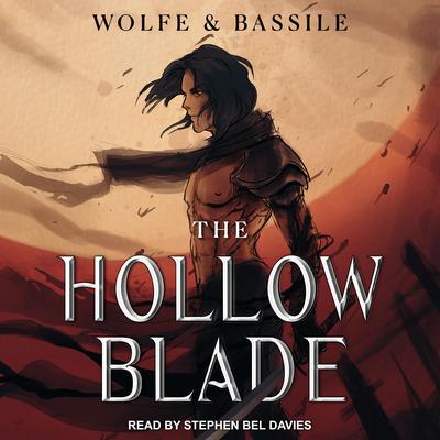 The Hollow Blade by Wolfe Locke audiobook
