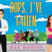 Oops, I've Fallen by  Max Monroe audiobook