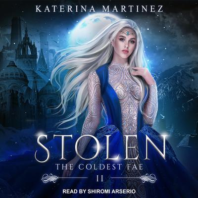 Stolen by Katerina Martinez audiobook