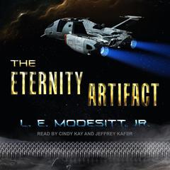 The Eternity Artifact by L. E. Modesitt audiobook