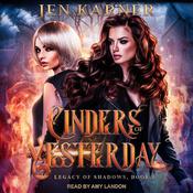 Cinders of Yesterday by  Jen Karner audiobook