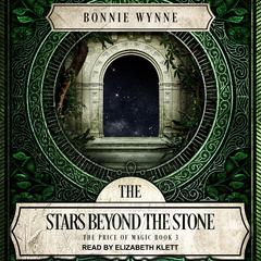 The Stars Beyond the Stone by Bonnie Wynne audiobook