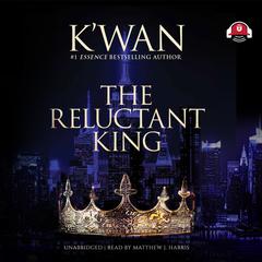 The Reluctant King by K’wan audiobook