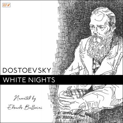 White Nights by Fyodor Dostoevsky audiobook