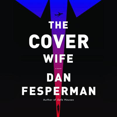 The Cover Wife by Dan Fesperman audiobook