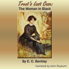 Trent’s Last Case by E. C. Bentley audiobook