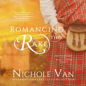 Romancing the Rake by  Nichole Van audiobook