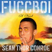 Fuccboi by  Sean Thor Conroe audiobook