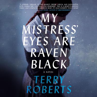 My Mistress' Eyes Are Raven Black by Terry Roberts audiobook