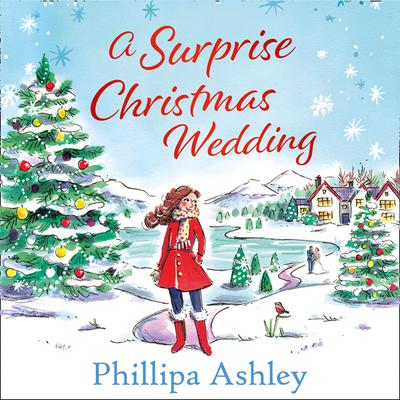 A Surprise Christmas Wedding by Phillipa Ashley audiobook