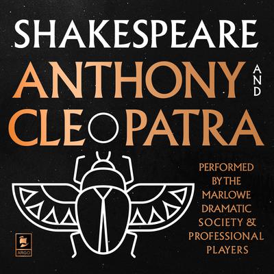 Antony and Cleopatra: Argo Classics by William Shakespeare audiobook