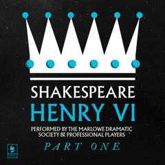 Henry VI, Pt.1: Argo Classics by William Shakespeare audiobook