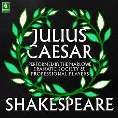 Julius Caesar: Argo Classics by William Shakespeare audiobook